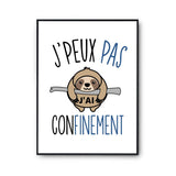 Affiche Confinement j'peux pas Blanc Premium - Planetee