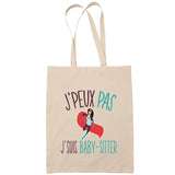 Sac Tote Bag J'peux pas Baby sitter beige - Planetee