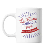 Mug La future meilleure Juge du monde entier - Planetee