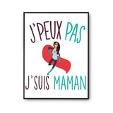 Affiche Maman j'peux pas Blanc Premium - Planetee