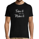 T-shirt Homme Noir - Fake it until you make it - Planetee
