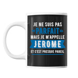 Mug prénom Jerome homme parfait - Planetee