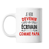 Mug Je veux devenir Écrivain comme Papa - Planetee