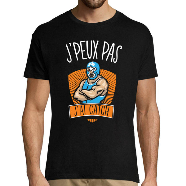 T-shirt Homme Je peux pas Catch - Planetee