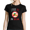 T-shirt Femme Je peux pas j'ai sèche - Planetee