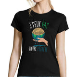 T-shirt Femme Je peux pas je dois sauver notre planète - Planetee