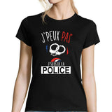 T-shirt Femme Je peux pas j'suis de la police - Planetee