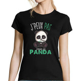 T-shirt Femme Je peux pas j'suis un panda - Planetee