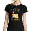 T-shirt Femme Je peux pas j'ai pancakes - Planetee
