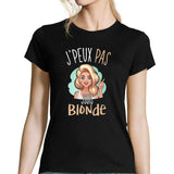 T-shirt Femme Je peux pas j'suis blonde - Planetee