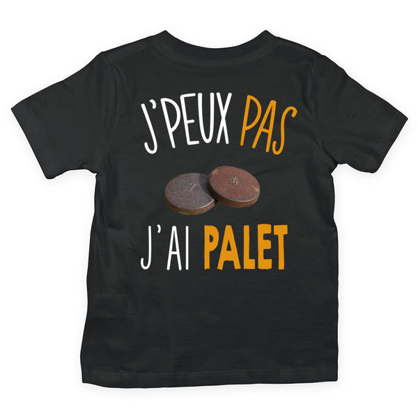 T-shirt Enfant j'peux pas j'ai palet - Planetee