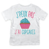 T-shirt Enfant J'peux pas j'ai cupcakes blanc - Planetee