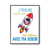 Affiche Bêtises avec ma Soeur Astronaute Fusée - Planetee