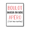 Affiche Brasser ma Bière C'est ma Routine - Planetee