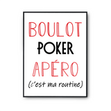 Affiche Poker C'est ma Routine - Planetee