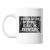 Mug OSS117 D'aucuns ont des Aventures Je suis une Aventure - Planetee