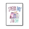 Affiche Diy j'peux pas Blanc Premium - Planetee