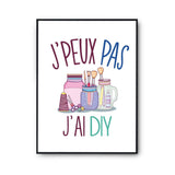 Affiche Diy j'peux pas Blanc Premium - Planetee