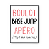 Affiche Base Jump C'est ma Routine - Planetee