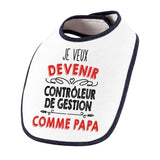 Bavoir bébé garçon Je veux devenir Contôleur de Gestion comme Papa - Planetee