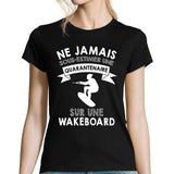 T-shirt femme wakeboard quarantenaire - Planetee
