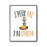 Affiche Chicha j'peux pas Blanc Premium - Planetee