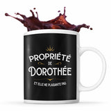 Mug Propriété de Dorothée - Planetee