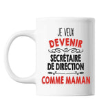 Mug Je veux devenir Secrétaire de Direction comme Maman - Planetee