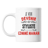 Mug Je veux devenir Styliste comme Maman - Planetee