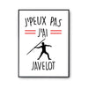 Affiche Javelot homme j'peux pas Blanc Premium - Planetee