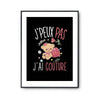 Affiche Couture j'peux pas Noir - Planetee