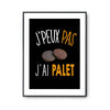 Affiche Palet j'peux pas Noir - Planetee