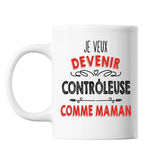 Mug Je veux devenir Contrôleuse comme Maman - Planetee