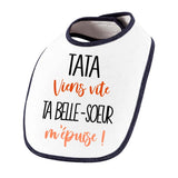 Bavoir Tata viens vite ta Belle-Soeur m'épuise - Planetee