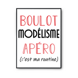 Affiche Modélisme C'est ma Routine - Planetee