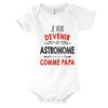 Body Bébé Je veux devenir Astronome comme Papa - Planetee