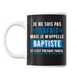 Mug prénom Baptiste homme parfait - Planetee
