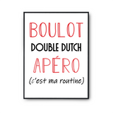 Affiche Double Dutch C'est ma Routine - Planetee