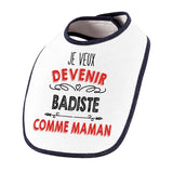 Bavoir bébé fille Je veux devenir Badiste comme Maman - Planetee