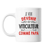 Mug Je veux devenir Viticulteur comme Papa - Planetee
