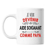Mug Je veux devenir Aide Soignant comme Papa - Planetee