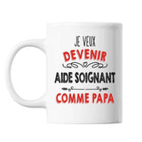 Mug Je veux devenir Aide Soignant comme Papa - Planetee