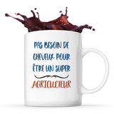 Mug Agriculteur Pas Besoin de Cheveux - Planetee