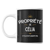 Mug propriété de Célia - Planetee