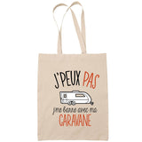 Sac Tote Bag J'peux pas Caravane beige - Planetee