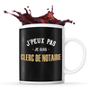Mug Clerc de Notaire J'peux pas - Planetee