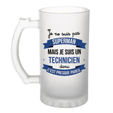 Chope de bière Je ne suis pas Superman, je suis Technicien - Planetee