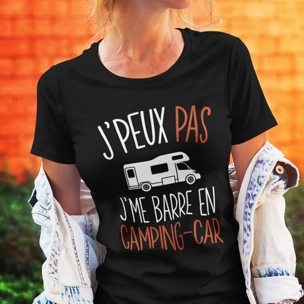 T-shirt femme J'peux pas j'me barre en camping car - Planetee