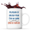 Mug Chef de service Pas Besoin de Cheveux - Planetee