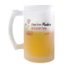 Chope de bière Madre d'Exception Femme - Planetee